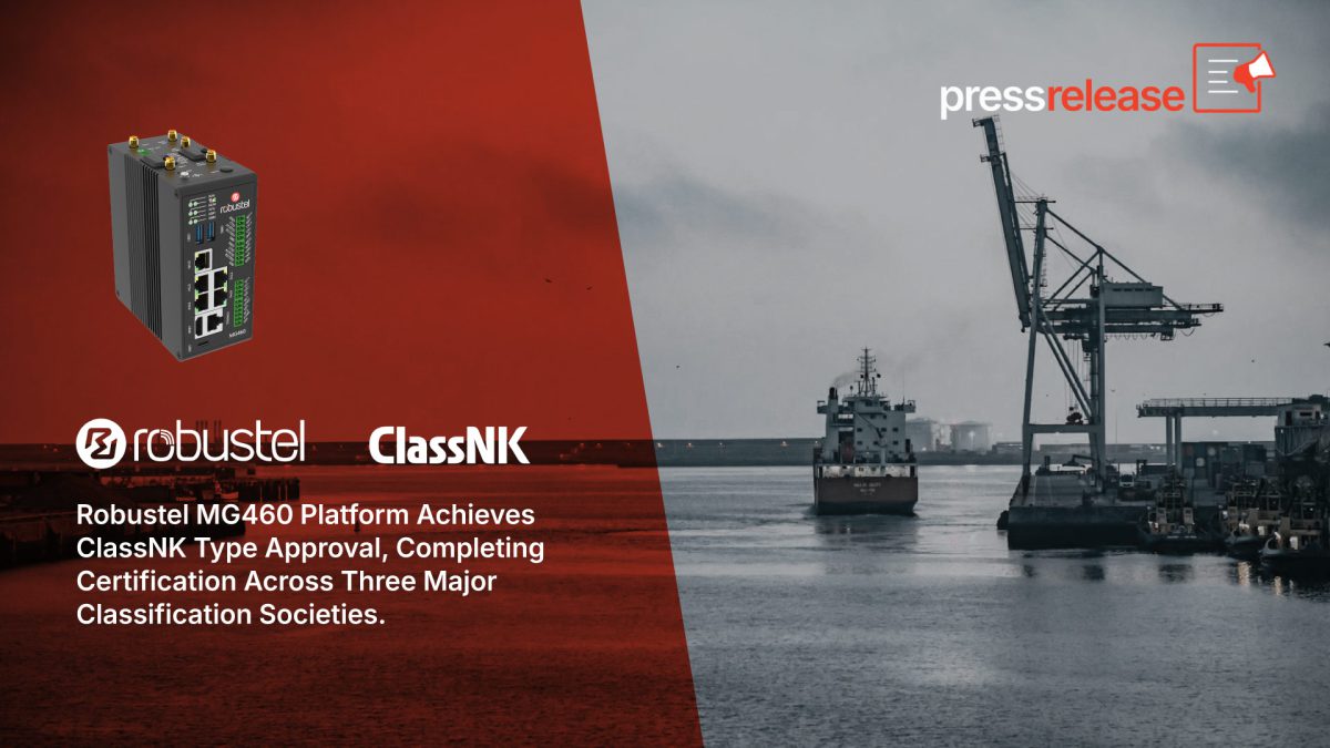 Robustel MG460プラットフォームがClassNKの型式承認を取得